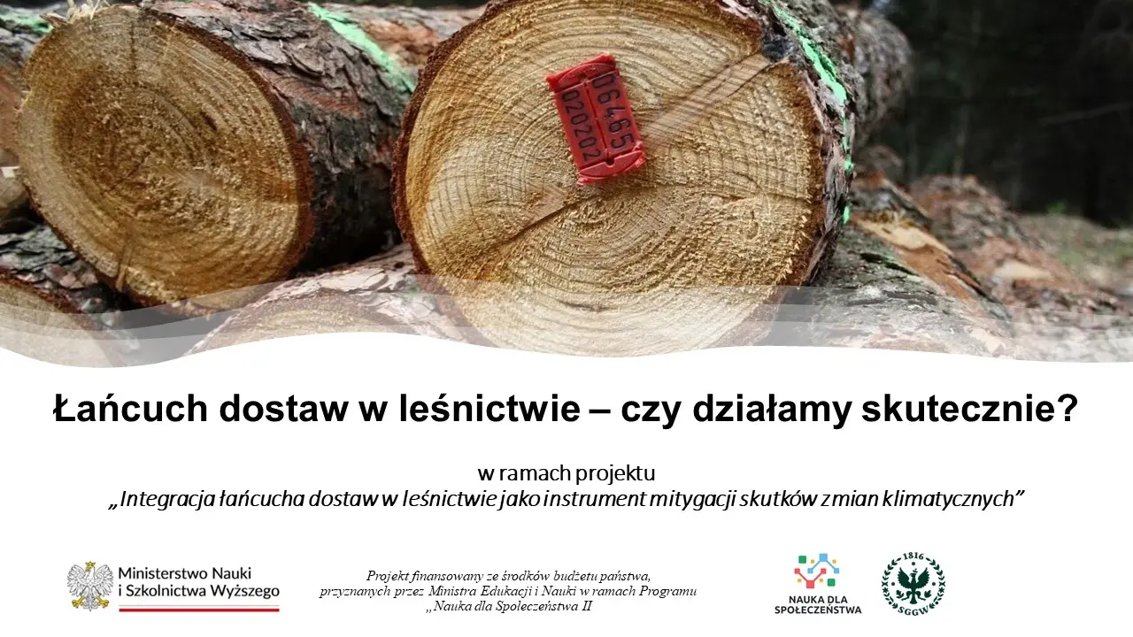 slajd tytułowy seminarium - łańcuch dostaw w leśnictwie, czy działamy skutecznie?